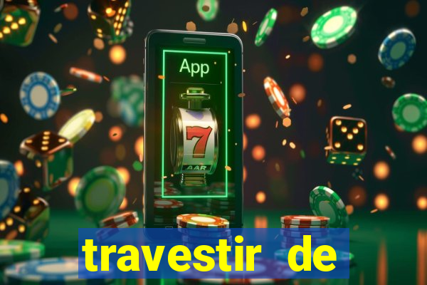 travestir de programa de santos