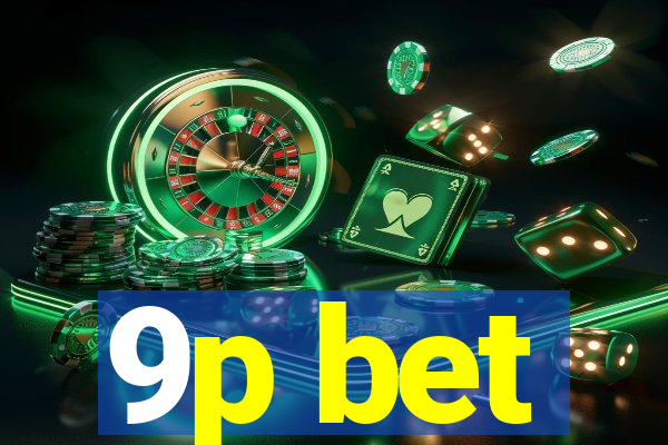 9p bet