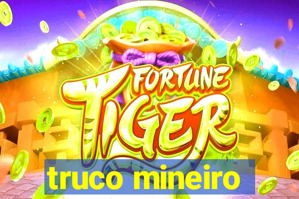 truco mineiro