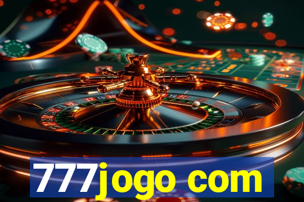 777jogo com