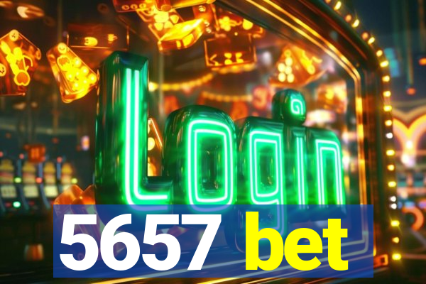 5657 bet