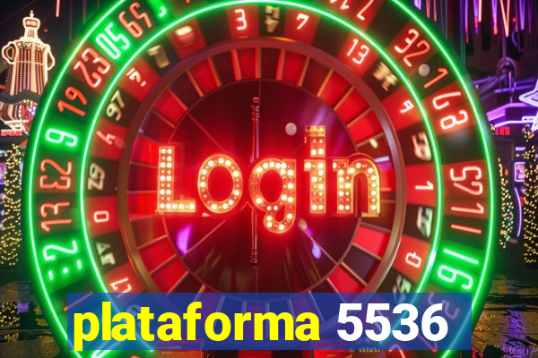 plataforma 5536