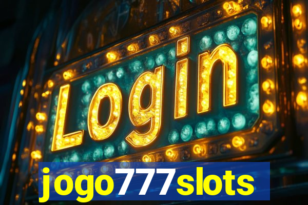 jogo777slots