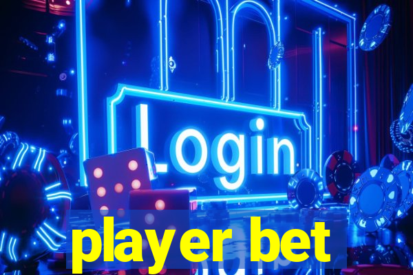 player bet