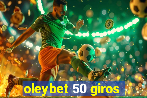 oleybet 50 giros
