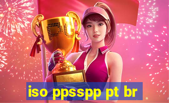 iso ppsspp pt br