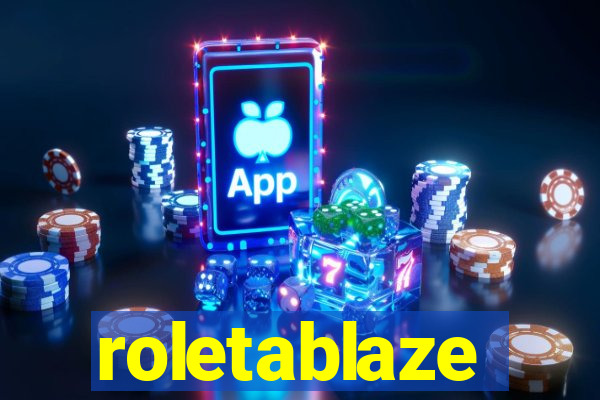 roletablaze