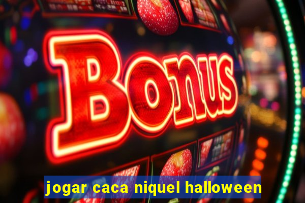 jogar caca niquel halloween