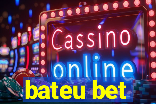 bateu bet