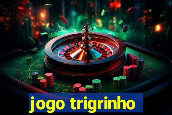 jogo trigrinho