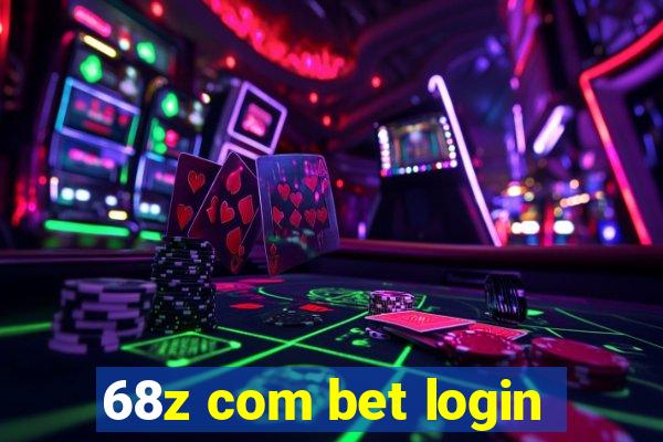68z com bet login