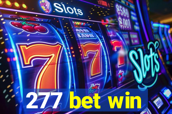 277 bet win