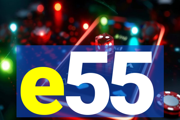 e55