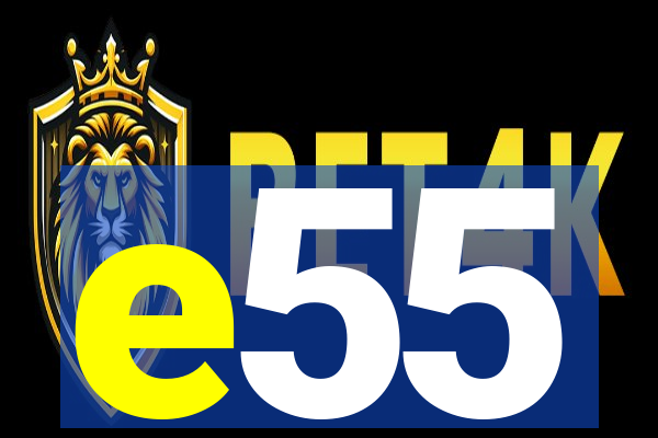 e55