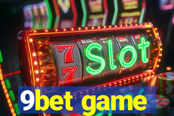 9bet game