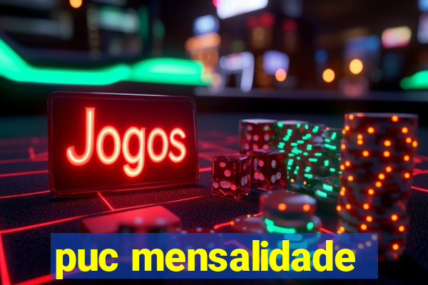 puc mensalidade