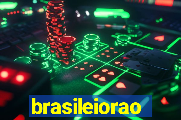 brasileiorao