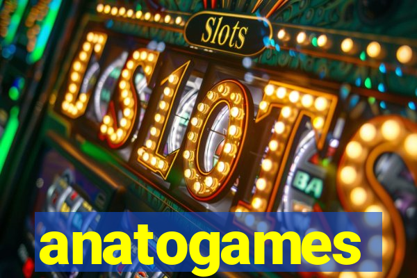 anatogames
