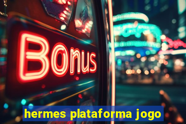 hermes plataforma jogo