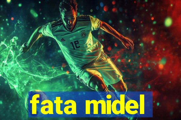fata midel