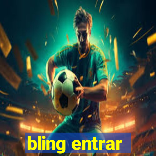 bling entrar
