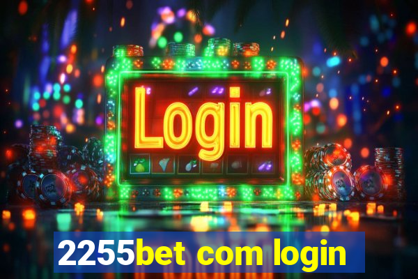2255bet com login