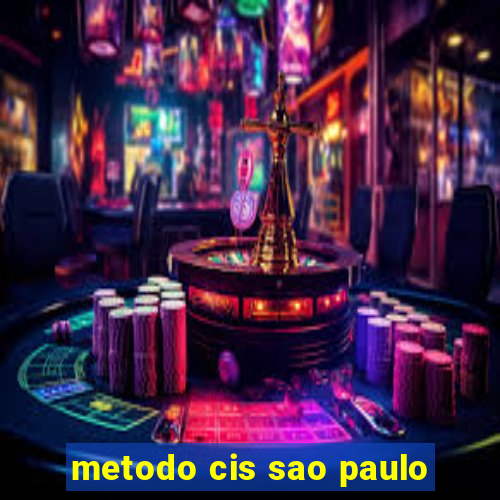 metodo cis sao paulo