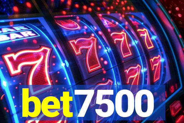 bet7500