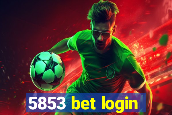 5853 bet login