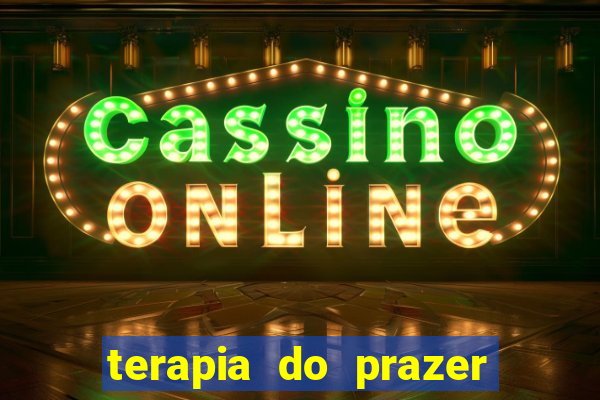 terapia do prazer porto alegre