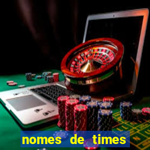 nomes de times europeus criativos