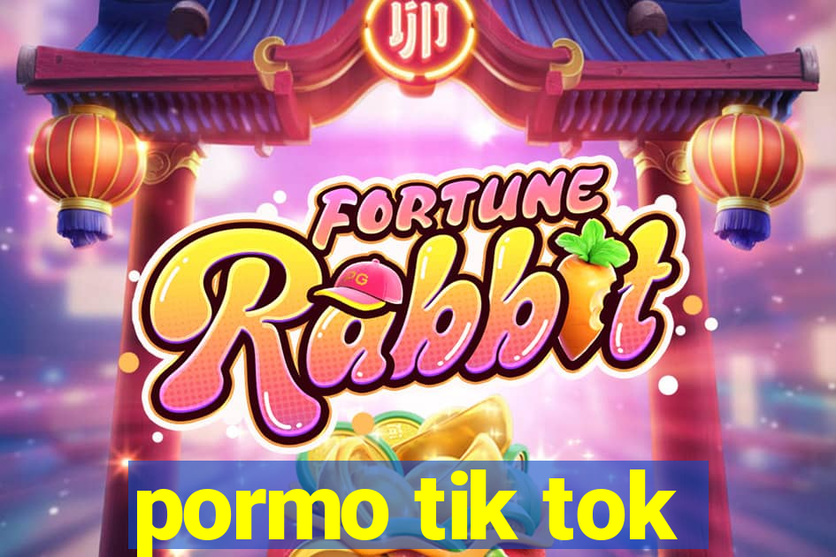 pormo tik tok