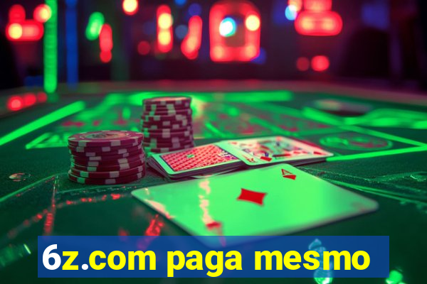 6z.com paga mesmo