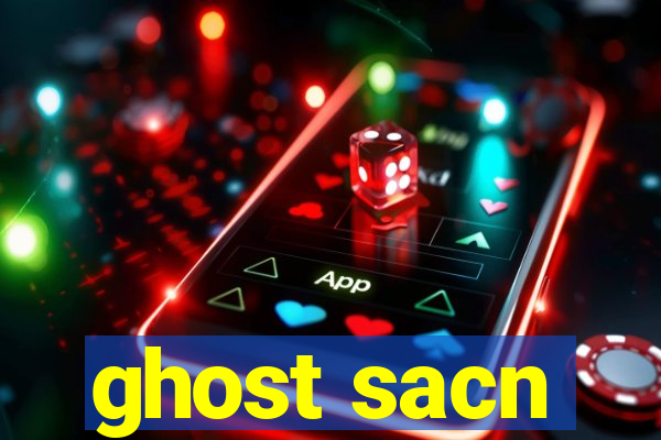 ghost sacn