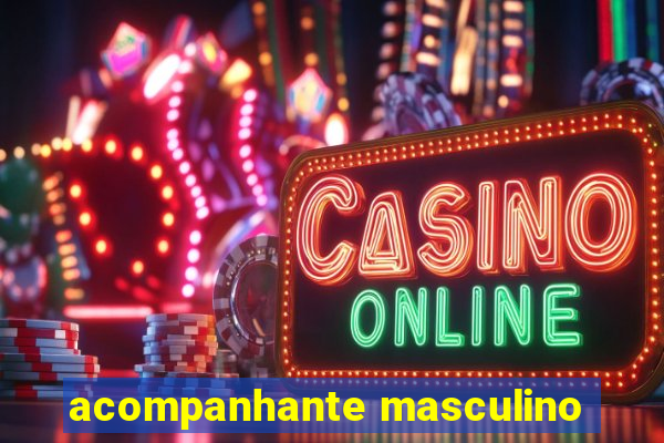 acompanhante masculino