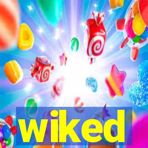 wiked