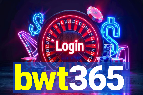 bwt365