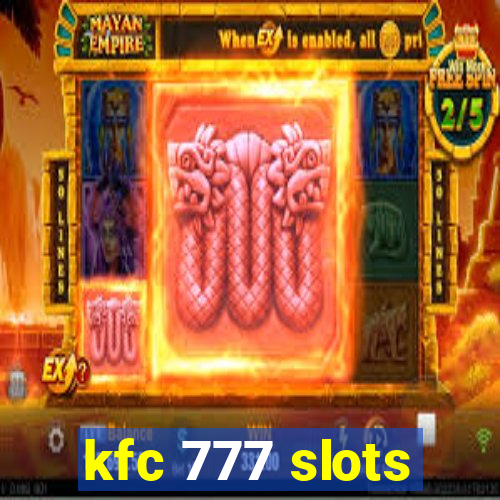 kfc 777 slots