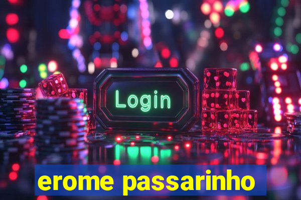 erome passarinho