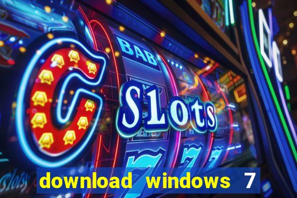 download windows 7 32 bits iso