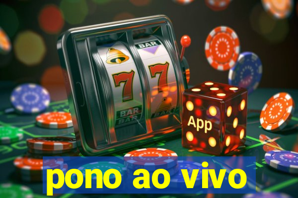 pono ao vivo