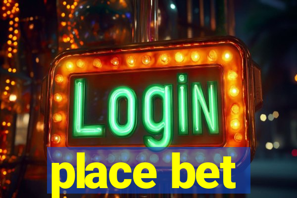 place bet