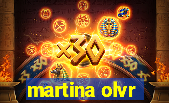 martina olvr