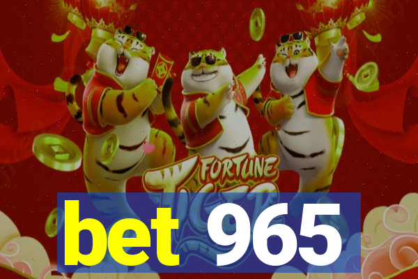 bet 965