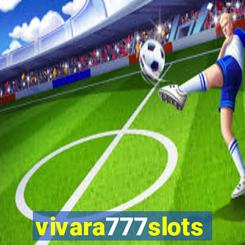 vivara777slots