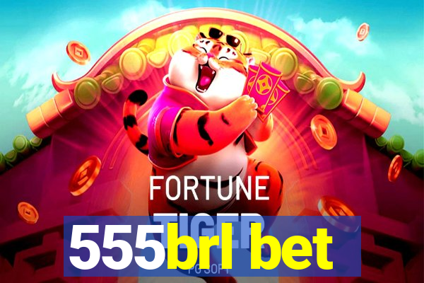 555brl bet