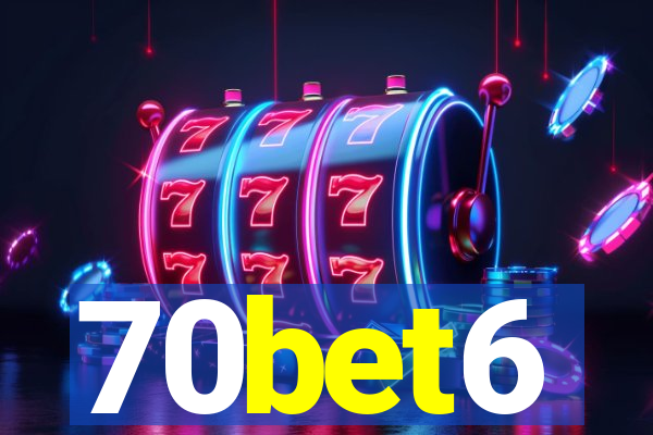 70bet6
