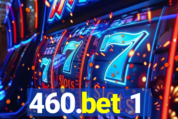 460.bet 1