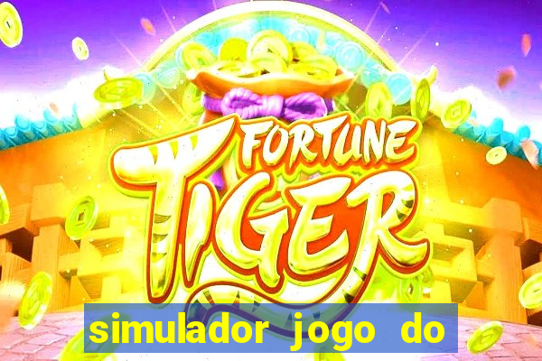 simulador jogo do fortune tiger