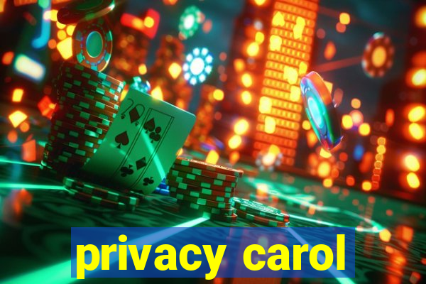 privacy carol